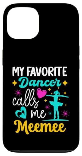 Meine Lieblingstänzerin nennt mich Meeme Dance Grandma Muttertag Hülle für iPhone 13 Meine Lieblingstänzerin nennt mich Meeme Dance Grandma Muttertag Hülle für iPhone 13 von Funny Ballet Dancing Lover Mothers Day