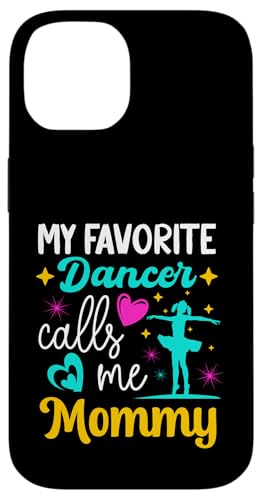 Meine Lieblingstänzerin nennt mich Mommy Dance Grandma Muttertag Hülle für iPhone 14 Meine Lieblingstänzerin nennt mich Mommy Dance Grandma Muttertag Hülle für iPhone 14 von Funny Ballet Dancing Lover Mothers Day