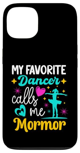 Meine Lieblingstänzerin nennt mich Mormor Dance Grandma Mothers Day Hülle für iPhone 13 Meine Lieblingstänzerin nennt mich Mormor Dance Grandma Mothers Day Hülle für iPhone 13 von Funny Ballet Dancing Lover Mothers Day