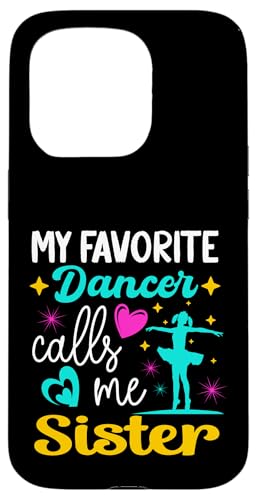 Meine Lieblingstänzerin nennt mich Sister Dance Grandma Mothers Day Hülle für iPhone 15 Pro Meine Lieblingstänzerin nennt mich Sister Dance Grandma Mothers Day Hülle für iPhone 15 Pro von Funny Ballet Dancing Lover Mothers Day
