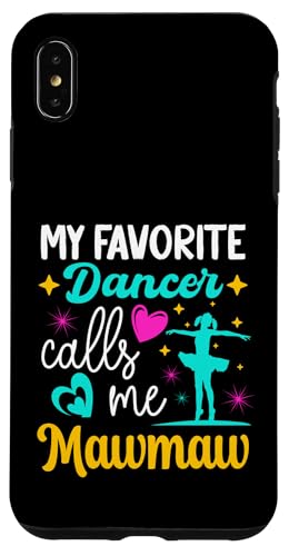 My Favorite Dancer Calls Me Mawmaw Dance Grandma Muttertag Hülle für iPhone XS Max My Favorite Dancer Calls Me Mawmaw Dance Grandma Muttertag Hülle für iPhone XS Max von Funny Ballet Dancing Lover Mothers Day