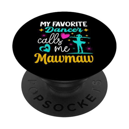 My Favorite Dancer Calls Me Mawmaw Dance Grandma Muttertag PopSockets Klebender PopGrip My Favorite Dancer Calls Me Mawmaw Dance Grandma Muttertag PopSockets Klebender PopGrip von Funny Ballet Dancing Lover Mothers Day