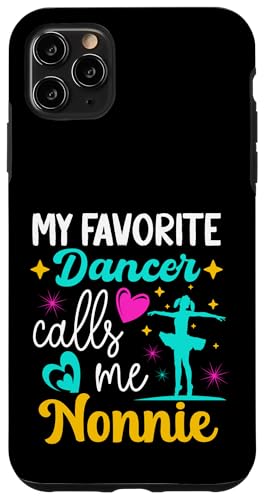 My Favorite Dancer Calls Me Nonnie Dance Grandma Muttertag Hülle für iPhone 11 Pro Max My Favorite Dancer Calls Me Nonnie Dance Grandma Muttertag Hülle für iPhone 11 Pro Max von Funny Ballet Dancing Lover Mothers Day