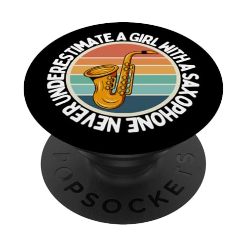 Never Underestimate A Girl With Saxophon Women Saxophonist PopSockets Klebender PopGrip Never Underestimate A Girl With Saxophon Women Saxophonist PopSockets Klebender PopGrip von Funny Baritone Saxophone Gift For Saxophone Player
