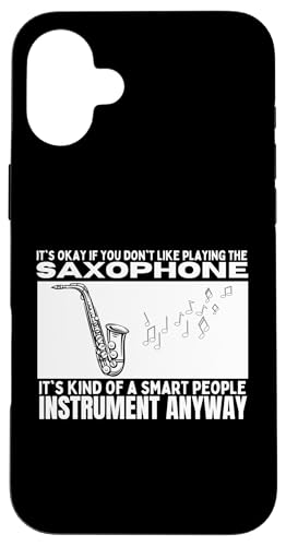 Saxophon Is For Smart People Lustiger Saxophonist Hülle für iPhone 16 Plus von Funny Baritone Saxophone Gift For Saxophone Player