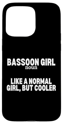 Fagott Mädchen Definition Lustige Frauen Fagotte Hülle für iPhone 15 Pro Max von Funny Bassoon Gifts And Accessories