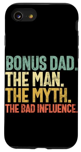 Bonus Papa Der Mann Der Mythos Der schlechte Einfluss Vatertag Hülle für iPhone SE (2020) / 7 / 8 von Funny Bonus Dad Step-Dad Parent Gifts Father's Day