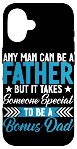 Es braucht jemanden, der etwas Besonderes ist, um ein Bonus-Vatertag zu sein Hülle für iPhone 16 von Funny Bonus Dad Step-Dad Parent Gifts Father's Day
