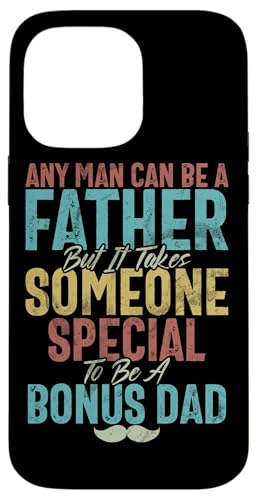 Es braucht jemanden, der etwas Besonderes ist, um ein Bonus zu sein: Vater, Stiefvater, Vatertag Hülle für iPhone 14 Pro Max von Funny Bonus Dad Step-Dad Parent Gifts Father's Day