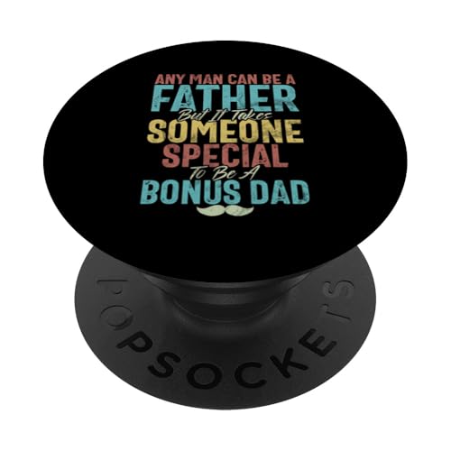 Es braucht jemanden, der etwas Besonderes ist, um ein Bonus zu sein: Vater, Stiefvater, Vatertag PopSockets Klebender PopGrip von Funny Bonus Dad Step-Dad Parent Gifts Father's Day