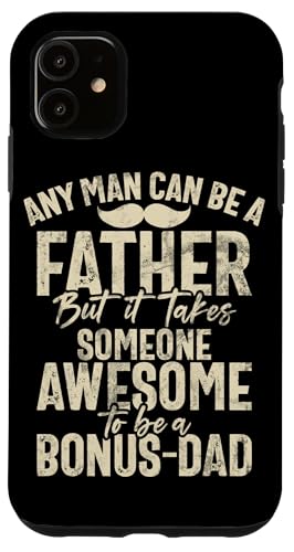 Es braucht jemanden, der großartig ist, um ein Bonus-Vater zu sein, Stiefvater, Lustig Hülle für iPhone 11 von Funny Bonus Dad Step-Dad Parent Gifts Father's Day