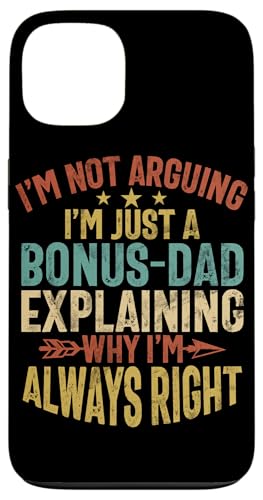 I'm Not Arguing I'm Just A Bonus Dad Explaining Why I'm Right Hülle für iPhone 13 I'm Not Arguing I'm Just A Bonus Dad Explaining Why I'm Right Hülle für iPhone 13 von Funny Bonus Dad Step-Dad Parent Gifts Father's Day
