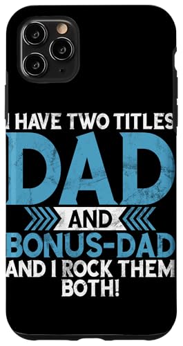 Ich habe zwei Titel Dad und Bonus Day I Rock Them Both Parent Hülle für iPhone 11 Pro Max Ich habe zwei Titel Dad und Bonus Day I Rock Them Both Parent Hülle für iPhone 11 Pro Max von Funny Bonus Dad Step-Dad Parent Gifts Father's Day
