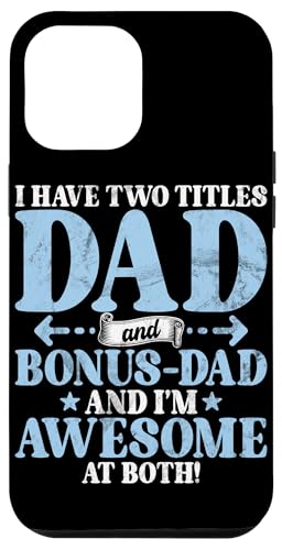 Ich habe zwei Titel Papa und Bonus Dad Ich bin großartig in beiden Hülle für iPhone 12 Pro Max Ich habe zwei Titel Papa und Bonus Dad Ich bin großartig in beiden Hülle für iPhone 12 Pro Max von Funny Bonus Dad Step-Dad Parent Gifts Father's Day