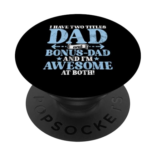 Ich habe zwei Titel Papa und Bonus Dad Ich bin großartig in beiden PopSockets Klebender PopGrip Ich habe zwei Titel Papa und Bonus Dad Ich bin großartig in beiden PopSockets Klebender PopGrip von Funny Bonus Dad Step-Dad Parent Gifts Father's Day