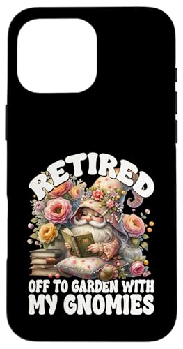 Funny Retirement Sayings For Book Lover Cute Retired Gnome Hülle für iPhone 16 Pro Max Funny Retirement Sayings For Book Lover Cute Retired Gnome Hülle für iPhone 16 Pro Max von Funny Book Reading Themed Gifts For Gnome Lovers