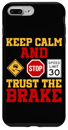 Bleib ruhig und vertraue der Bremse Hülle für iPhone 7 Plus/8 Plus von Funny Car Driver Teacher School Students Quotes