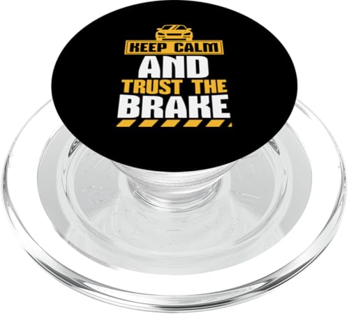 Bleib ruhig und vertraue der Bremse PopSockets PopGrip für MagSafe Bleib ruhig und vertraue der Bremse PopSockets PopGrip für MagSafe von Funny Car Driver Teacher School Students Quotes