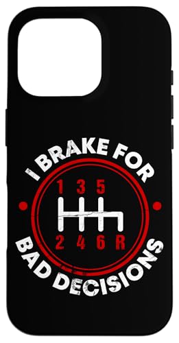 Ich bremse für schlechte Entscheidungen Hülle für iPhone 16 Pro von Funny Car Driver Teacher School Students Quotes