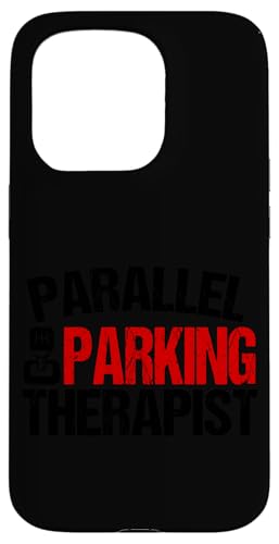 Parallel Parking Therapeut Lustige Fahrschule Hülle für iPhone 15 Pro von Funny Car Driver Teacher School Students Quotes