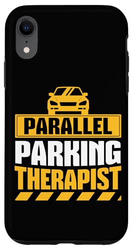 Parallel Parking Therapeut Lustige Fahrschule Hülle für iPhone XR von Funny Car Driver Teacher School Students Quotes