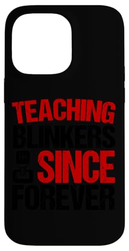 Seit Ewigkeiten Scheuklappen unterrichten Hülle für iPhone 14 Pro Max Seit Ewigkeiten Scheuklappen unterrichten Hülle für iPhone 14 Pro Max von Funny Car Driver Teacher School Students Quotes
