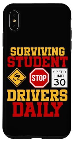 Überlebende Schülerfahrer täglich Hülle für iPhone XS Max von Funny Car Driver Teacher School Students Quotes