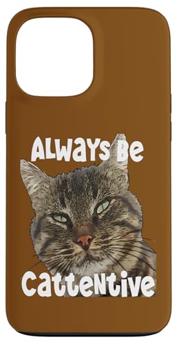 "Always Be Cattentive" lustiges Wortspiel Zitat Hülle für iPhone 13 Pro Max "Always Be Cattentive" lustiges Wortspiel Zitat Hülle für iPhone 13 Pro Max von Funny Cat Quote Tees and Amusing Cat Gifts taiche