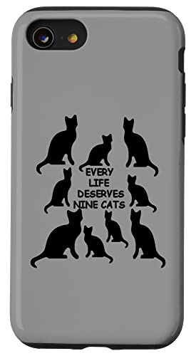 Every Life Deserves Nine Cats Lustiges Katzenliebhaber-Zitat Hülle für iPhone SE (2020) / 7 / 8 von Funny Cat Quote Tees and Amusing Cat Gifts taiche