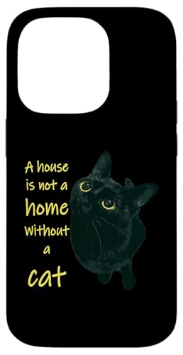 Zitat "A House Is Not A Home Without A Cat" Hülle für iPhone 14 Pro Zitat "A House Is Not A Home Without A Cat" Hülle für iPhone 14 Pro von Funny Cat Quote Tees and Amusing Cat Gifts taiche
