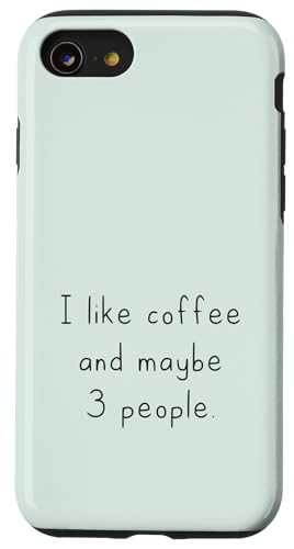 Ich mag Kaffee und vielleicht 3 Leute | Coffee Lover Barista Hülle für iPhone SE (2020) / 7 / 8 von Funny Coffee Lovers