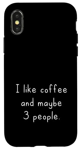 Ich mag Kaffee und vielleicht 3 Leute | Coffee Lover Barista Hülle für iPhone X/XS von Funny Coffee Lovers