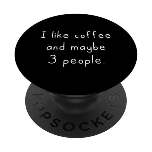 Ich mag Kaffee und vielleicht 3 Leute | Coffee Lover Barista PopSockets Klebender PopGrip von Funny Coffee Lovers
