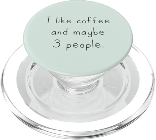 Ich mag Kaffee und vielleicht 3 Leute | Coffee Lover Barista PopSockets PopGrip für MagSafe von Funny Coffee Lovers
