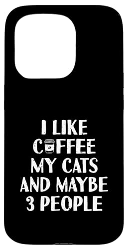 Lustig I Like Coffee My Cats and Maybe 3 People | Barista Hülle für iPhone 15 Pro von Funny Coffee Lovers