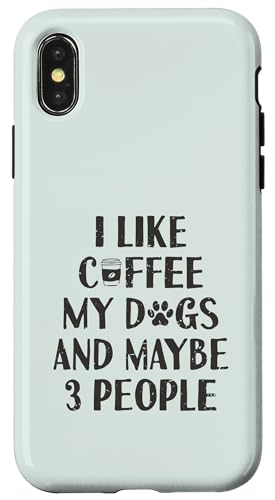 Lustig I Like Coffee My Dogs and Maybe 3 People | Barista Hülle für iPhone X/XS von Funny Coffee Lovers