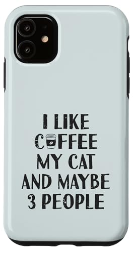 Lustig Ich mag Kaffee Meine Katze und vielleicht 3 Personen | Barista Hülle für iPhone 11 von Funny Coffee Lovers