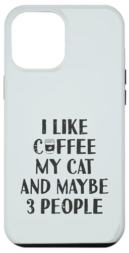 Lustig Ich mag Kaffee Meine Katze und vielleicht 3 Personen | Barista Hülle für iPhone 12 Pro Max von Funny Coffee Lovers