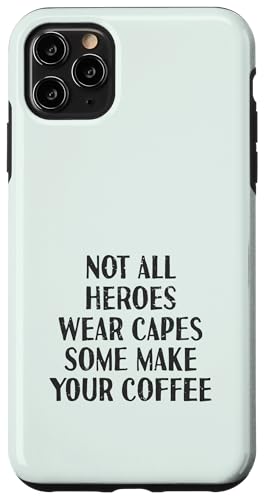 Nicht alle Helden tragen Capes Some Make Your Coffee | Barista Hülle für iPhone 11 Pro Max Nicht alle Helden tragen Capes Some Make Your Coffee | Barista Hülle für iPhone 11 Pro Max von Funny Coffee Lovers