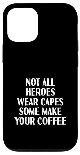 Nicht alle Helden tragen Capes Some Make Your Coffee | Barista Hülle für iPhone 12/12 Pro Nicht alle Helden tragen Capes Some Make Your Coffee | Barista Hülle für iPhone 12/12 Pro von Funny Coffee Lovers