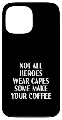 Nicht alle Helden tragen Capes Some Make Your Coffee | Barista Hülle für iPhone 13 Pro Max Nicht alle Helden tragen Capes Some Make Your Coffee | Barista Hülle für iPhone 13 Pro Max von Funny Coffee Lovers
