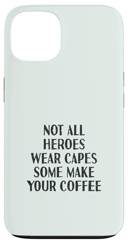 Nicht alle Helden tragen Capes Some Make Your Coffee | Barista Hülle für iPhone 13 Nicht alle Helden tragen Capes Some Make Your Coffee | Barista Hülle für iPhone 13 von Funny Coffee Lovers