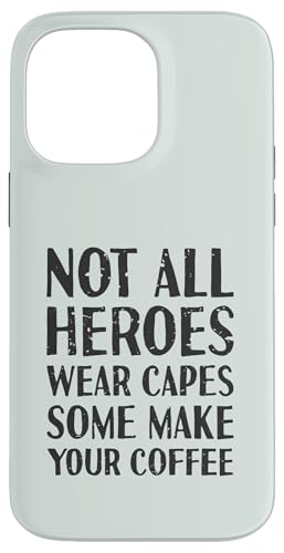 Nicht alle Helden tragen Capes Some Make Your Coffee | Barista Hülle für iPhone 14 Pro Max Nicht alle Helden tragen Capes Some Make Your Coffee | Barista Hülle für iPhone 14 Pro Max von Funny Coffee Lovers