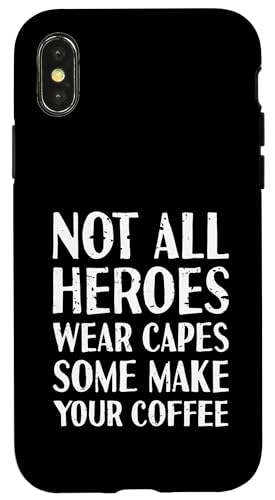 Nicht alle Helden tragen Capes Some Make Your Coffee | Barista Hülle für iPhone X/XS Nicht alle Helden tragen Capes Some Make Your Coffee | Barista Hülle für iPhone X/XS von Funny Coffee Lovers