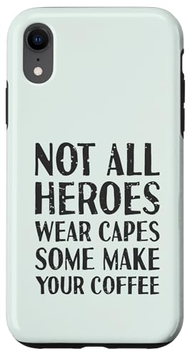 Nicht alle Helden tragen Capes Some Make Your Coffee | Barista Hülle für iPhone XR Nicht alle Helden tragen Capes Some Make Your Coffee | Barista Hülle für iPhone XR von Funny Coffee Lovers