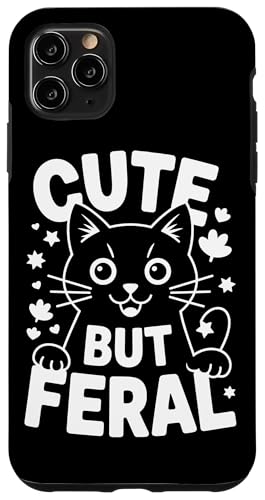 Niedliche, aber wilde Katze Hülle für iPhone 11 Pro Max Niedliche, aber wilde Katze Hülle für iPhone 11 Pro Max von Funny Cute But Feral Gifts for Women and Men