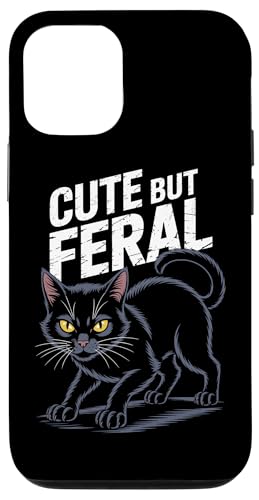 Niedliche, aber wilde Katze Hülle für iPhone 12/12 Pro von Funny Cute But Feral Gifts for Women and Men
