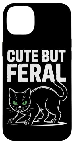 Niedliche, aber wilde Katze Hülle für iPhone 14 Plus von Funny Cute But Feral Gifts for Women and Men
