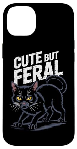 Niedliche, aber wilde Katze Hülle für iPhone 14 Plus von Funny Cute But Feral Gifts for Women and Men