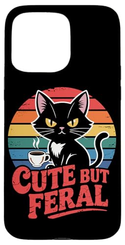 Niedliche, aber wilde Katze Hülle für iPhone 15 Pro Max von Funny Cute But Feral Gifts for Women and Men